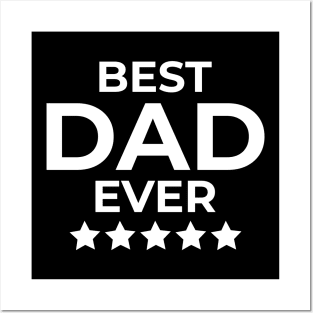 Best Dad Ever - Fathers Posters and Art